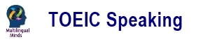 TOEIC Speaking ΠΡΟΦΟΡΙΚΑ